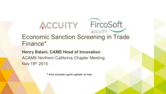 Finance*  Henry Balani, CAMS Head of Innovation  ACAMS Northern California Chapter Meeting Nov 19
