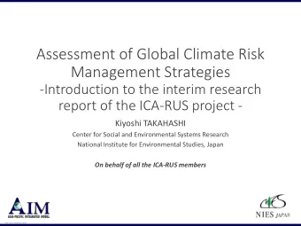 Assessment of Global Climate Risk  Management Strategies  -Introduction to the interim research