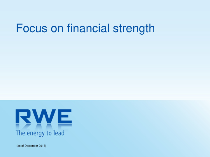 focus on financial strength