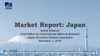 Koichi Ishikura  Chief Officer for International Affairs &amp; Research  Japan Securities Dealers