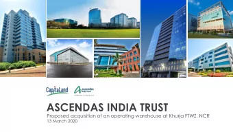 ASCENDAS INDIA TRUST  Proposed acquisition of an operating warehouse at Khurja FTWZ, NCR  13 March