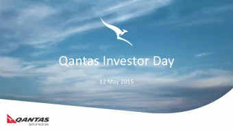 Qantas Investor Day  12 May 2015  Morning Session  A Strong Platform for Sustainable Growth  Alan