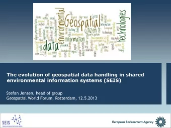 Geospatial World Forum, Rotterdam, 12.5.2013  HOW to share data - policies and principles  WHAT,
