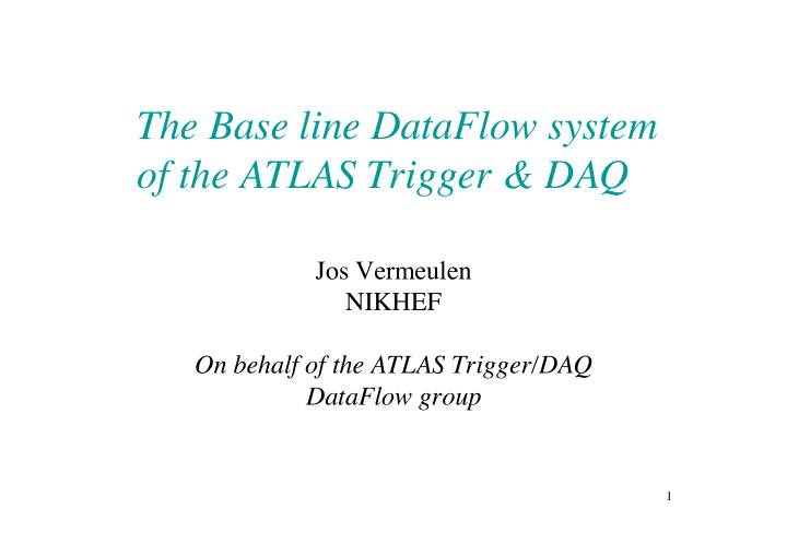the base line dataflow system of the atlas trigger daq