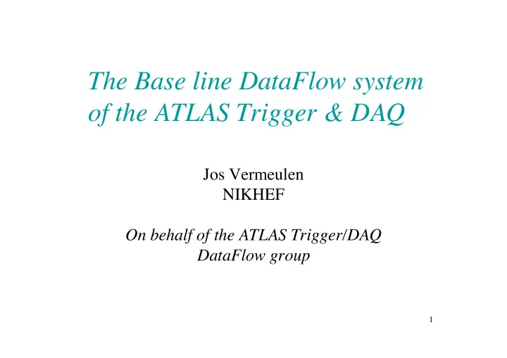 the base line dataflow system of the atlas trigger daq