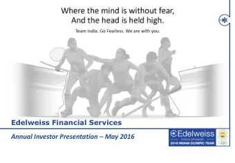 Annual Investor Presentation  May 2016  Contents  1  OVERVIEW &amp; BUSINESS APPROACH  2