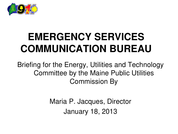 emergency services communication bureau briefing for the