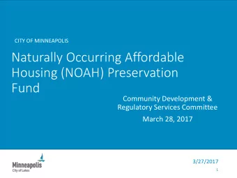 Naturally Occurring Affordable  Housing (NOAH) Preservation  Fund  Community Development &amp;