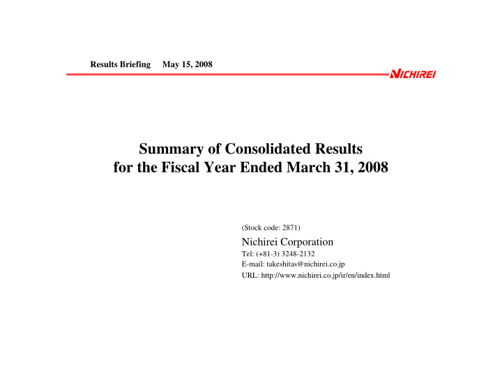 summary of consolidated results for the fiscal year ended