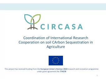 Coordination of International Research  Cooperation on soil CArbon Sequestration in  Agriculture