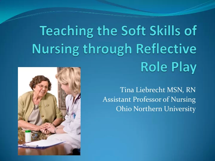 tina liebrecht msn rn assistant professor of nursing ohio