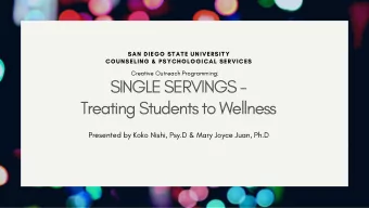 SINGLE SERVINGS -  Treating Students to Wellness  Presented by Koko Nishi, Psy.D &amp; Mary Joyce