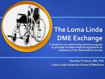 DME Exchange  A student-run community service program  to provide durable medical equipment to