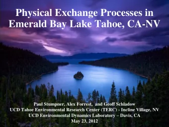 Emerald Bay Lake Tahoe, CA-NV  Paul Stumpner, Alex Forrest,  and Geoff Schladow  UCD Tahoe