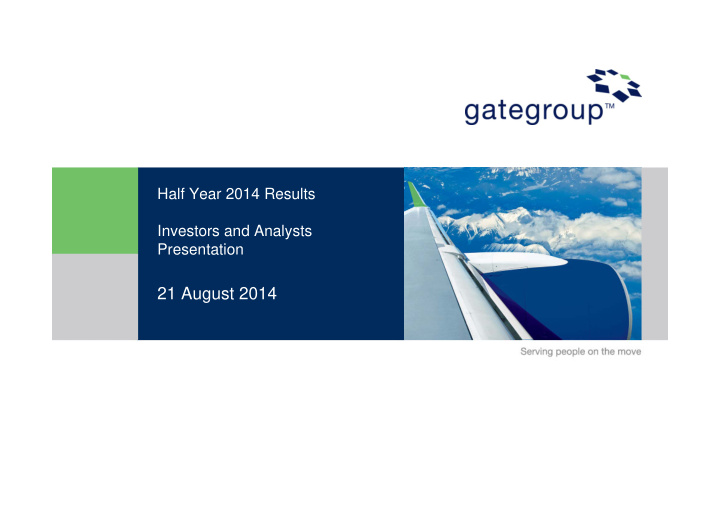 21 august 2014 solid operational performance despite