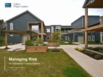 Managing Risk  for Successful Capital Projects  Thursday, August 10, 2017  Agenda  1. Pre-Planning