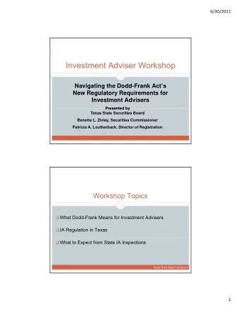 Investment Adviser Workshop  0  Navigating the Dodd-Frank Acts  New Regulatory Requirements for