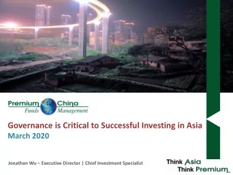 Governance is Critical to Successful Investing in Asia  March 2020 Jonathan Wu  Executive