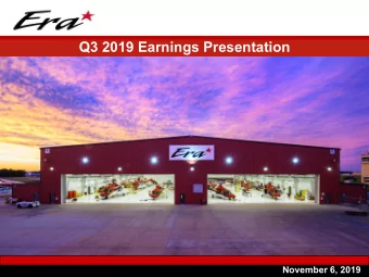 Q3 2019 Earnings Presentation  November 6, 2019  Q3 2019 Earnings Call Agenda  I.  Introduction