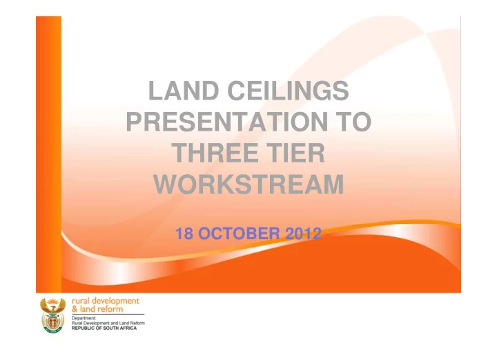 land ceilings presentation to three tier workstream