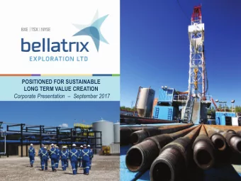 POSITIONED FOR SUSTAINABLE  LONG TERM VALUE CREATION  Corporate Presentation    September 2017