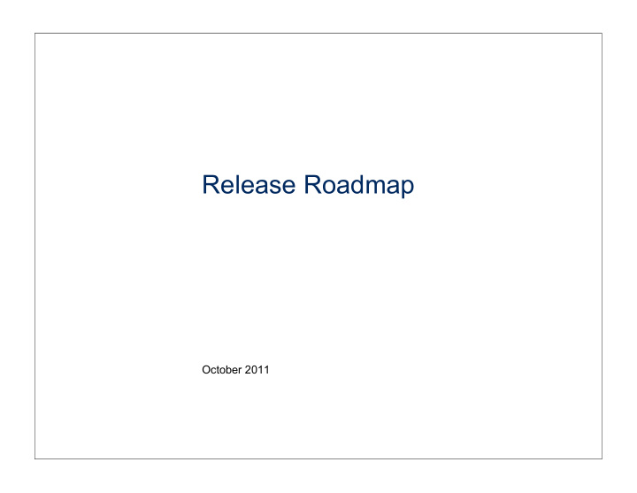release roadmap
