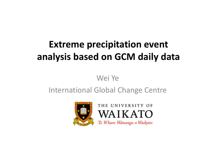 extreme precipitation event analysis based on gcm daily