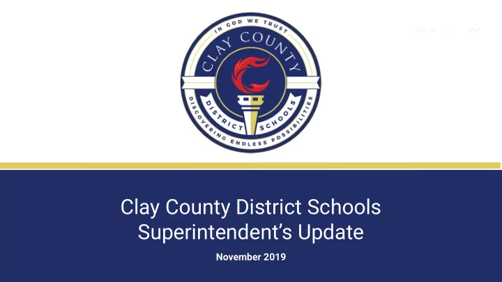 clay county district schools superintendent s update