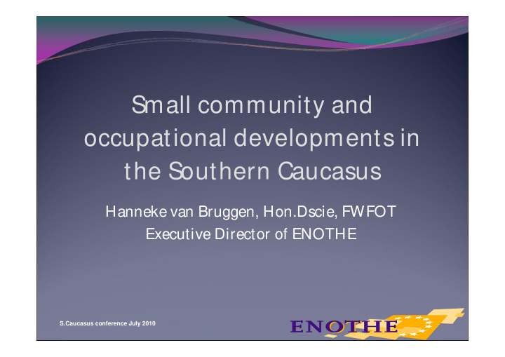 small community and occupational developments in the