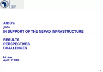 IN SUPPORT OF THE NEPAD INFRASTRUCTURE  RESULTS  PERSPECTIVES  CHALLENGES  Ini Urua April 11 th