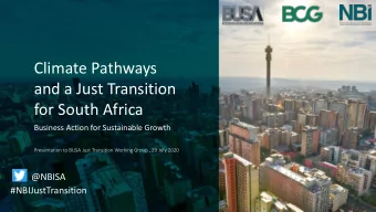 Climate Pathways  and a Just Transition  for South Africa  Business Action for Sustainable Growth