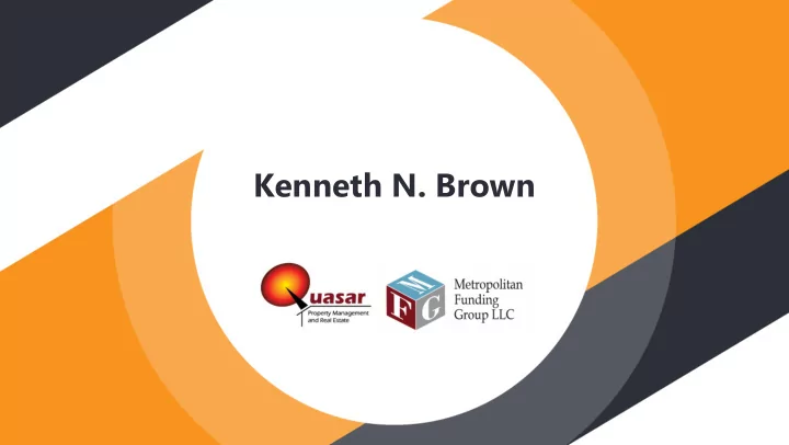 kenneth n brown education l license ses s awards caree ca