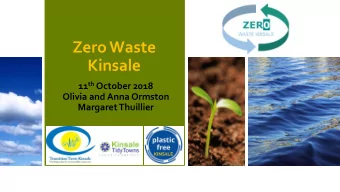 Kinsale 11 th October 2018  Olivia and Anna Ormston  Margaret Thuillier  Contents  Welcome