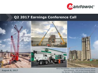 Q2 2017 Earnings Conference Call Barry Pennypacker  President &amp; Chief Executive Officer