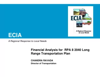 ECIA  A Regional Response to Local Needs  Financial Analysis for  RPA 8 2040 Long  Range