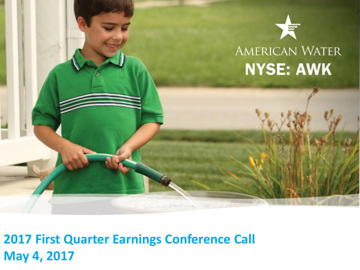 2017 first quarter earnings conference call