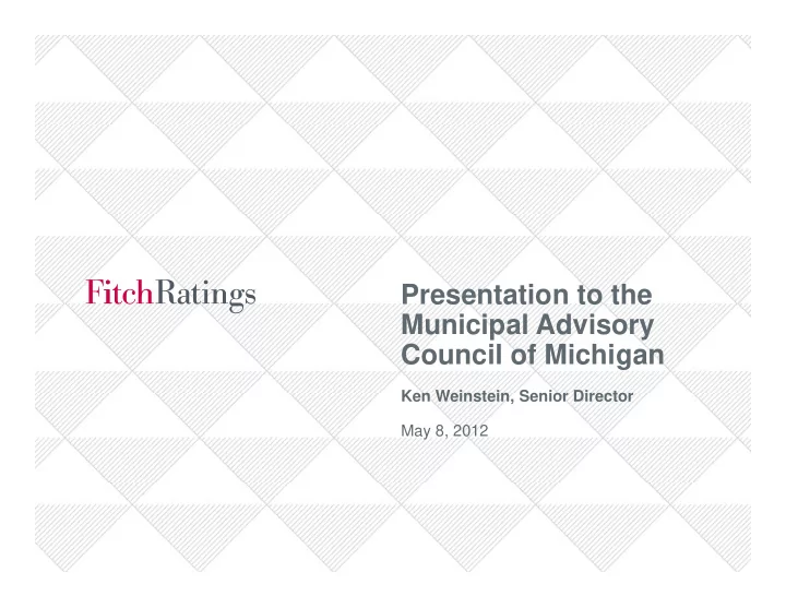 presentation to the municipal advisory council of michigan