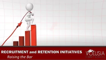 Raising the Bar  Five Opportunities for Growth  Recruitment Initiatives Aligned to District