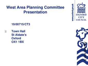 West Area Planning Committee  Presentation  19/00715/CT3  Town Hall  77  St Aldate's  Oxford  OX1