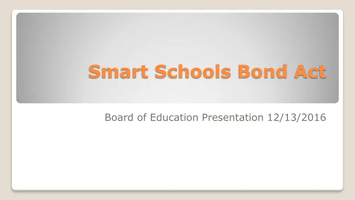 smart schools bond act