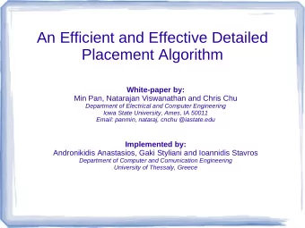 An Efficient and Effective Detailed  Placement Algorithm  White-paper by:  Min Pan, Natarajan