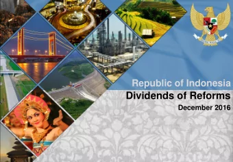 Dividends of Reforms  December 2016  0  About Investor Relations Unit of the Republic of Indonesia