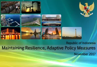 Maintain  ntaining  ing  Resilie  ilienc  nce,  Adapti  aptive  ve  Policy  icy  Measu  sures