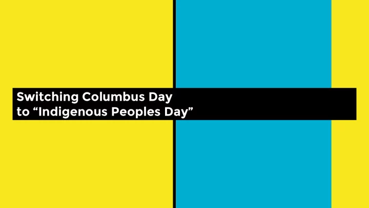 switching columbus day