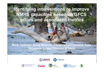 Identifying interventions to improve  NMHS capacities based on GFCS  pillars and associated metrics