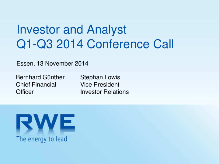 investor and analyst q1 q3 2014 conference call