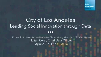City of Los Angeles  Leading Social Innovation through Data  Forward LA: Race, Art, and Inclusive