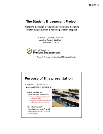 Purpose of this presentation  Demonstrate materials which will assist schools to   Create