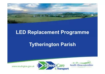 LED Replacement Programme  Tytherington Parish  Who are we?  Rafael R. Granados  Senior Engineer