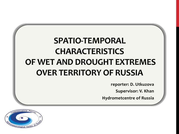 spatio temporal characteristics of wet and drought